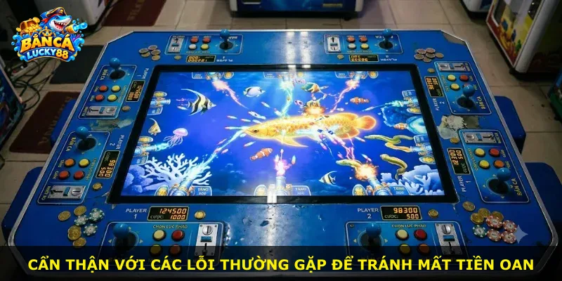 Cẩn thận với các lỗi thường gặp để tránh mất tiền oan