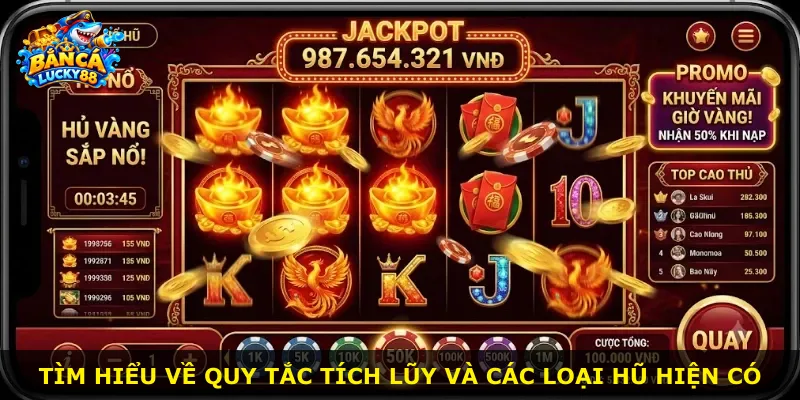 Tìm hiểu về quy tắc tích lũy và các loại hũ hiện có